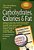 The Nutribase Guide To Carbohydrates, Calories, And Fat-.. - Imagem 1