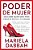 Poder De Mujer: Descubre Quién Eres Para Crear El Éxito A Tu Medida: (Woman Power: Discover Who You Are To Create Your Own Success)-.. - Imagem 1