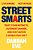 Street Smarts: Trust Your Instincts, Outsmart Danger, And Stay Safe In A World That Isn't-.. - Imagem 1