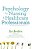 Psychology For Nursing And Healthcare Professionals: Developing Compassionate Care-.. - Imagem 1