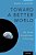 Toward A Better World: The Social Significance Of Nursing-.. - Imagem 1