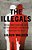 The Illegals: Russia's Most Audacious Spies And Their Century-Long Mission To Infiltrate The West-.. - Imagem 1
