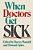 When Doctors Get Sick-.. - Imagem 1