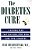 The Diabetes Cure: A Natural Plan That Can Slow, Stop, Even Cure Type 2 Diabetes-.. - Imagem 1