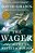 The Wager: A Tale Of Shipwreck, Mutiny And Murder-.. - Imagem 1