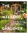 The Weekend Gardener: Weekend Projects And Everyday Inspiration For The Busy Gardener-.. - Imagem 1