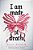 I Am Made Of Death-.. - Imagem 1