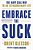 Embrace The Suck: The Navy Seal Way To An Extraordinary Life-.. - Imagem 1