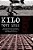 Kilo: Inside The Deadliest Cocaine Cartels--from The Jungles To The Streets-.. - Imagem 1