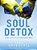Soul Detox: Clean Living In A Contaminated World-.. - Imagem 1
