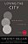 Loving The City: Doing Balanced, Gospel-Centered Ministry In Your City-.. - Imagem 1