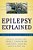 Epilepsy Explained: A Book For People Who Want To Know More-.. - Imagem 1