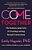 Come Together: The Science (And Art!) Of Creating Lasting Sexual Connections-.. - Imagem 1