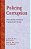 Policing Corruption: International Perspectives-.. - Imagem 1