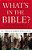 What's In The Bible: A Tour Of Scripture From The Dust Of Creation To The Glory Of Revelation-.. - Imagem 1