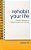 Rehabit Your Life: A Doctor's Notebook On Navigating Health & Well-Being-.. - Imagem 1