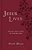 Jesus Lives, With Full Scriptures: Seeing His Love In Your Life (A 180-Day Devotional)-.. - Imagem 1