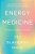 Energy Medicine: The Science And Mystery Of Healing-.. - Imagem 1