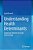 Understanding Health Determinants: Explanatory Theories For Social Epidemiology-.. - Imagem 1