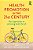 Health Promotion In The 21St Century: New Approaches To Achieving Health For All-.. - Imagem 1