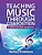 Teaching Music Through Composition: A Curriculum Using Technology-.. - Imagem 1