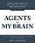Agents In My Brain: How I Continue To Survive Type-One Manic Depression-.. - Imagem 1