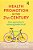 Health Promotion In The 21St Century: New Approaches To Achieving Health For All-.. - Imagem 1