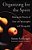 Organizing For The Spirit: Making The Details Of Your Life Meaningful And Manageable-.. - Imagem 1