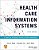 Health Care Information Systems: A Practical Approach For Health Care Management-.. - Imagem 1