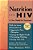 Nutrition And Hiv: A New Model For Treatment-.. - Imagem 1