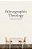 Ethnographic Theology: An Inquiry Into The Production Of Theological Knowledge-.. - Imagem 1