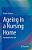 Ageing In A Nursing Home: Foundations For Care-.. - Imagem 1