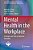 Mental Health In The Workplace: Strategies And Tools To Optimize Outcomes-.. - Imagem 1