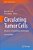 Circulating Tumor Cells: Advances In Liquid Biopsy Technologies-.. - Imagem 1