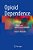 Opioid Dependence: A Clinical And Epidemiologic Approach-.. - Imagem 1