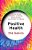 Positive Health: The Basics-.. - Imagem 1
