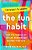 The Fun Habit: How The Pursuit Of Joy And Wonder Can Change Your Life-.. - Imagem 1