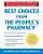 Best Choices From The People's Pharmacy: What You Need To Know Before Your Next Visit To The Doctor Or Drugstore-.. - Imagem 1
