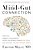 The Mind-Gut Connection: How The Hidden Conversation Within Our Bodies Impacts Our Mood, Our Choices, And Our Overall Health-.. - Imagem 1