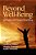 Beyond Well-Being: Spirituality And Human Flourishing-.. - Imagem 1