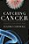 Catching Cancer: The Quest For Its Viral And Bacterial Causes-.. - Imagem 1