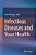 Infectious Diseases And Your Health-.. - Imagem 1