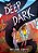 The Deep Dark: A Graphic Novel-.. - Imagem 1