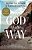 The God Of The Way: A Journey Into The Stories, People, And Faith That Changed The World Forever-.. - Imagem 1