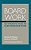 Board Work: Governing Health Care Organizations-.. - Imagem 1