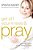 Get Off Your Knees And Pray: A Woman's Guide To Life-Changing Prayer-.. - Imagem 1