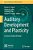 Auditory Development And Plasticity: In Honor Of Edwin W Rubel-.. - Imagem 1