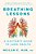 Breathing Lessons: A Doctor's Guide To Lung Health-.. - Imagem 1