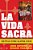 La Vida Sacra: Contemporary Hispanic Sacramental Theology-.. - Imagem 1