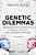 Genetic Dilemmas: Reproductive Technology, Parental Choices, And Children's Futures-.. - Imagem 1